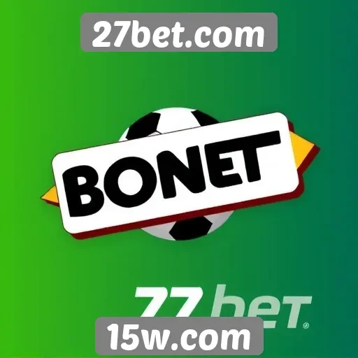 Comparativo de bônus oferecidos no 27bet.com